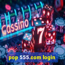 pop 555.com login